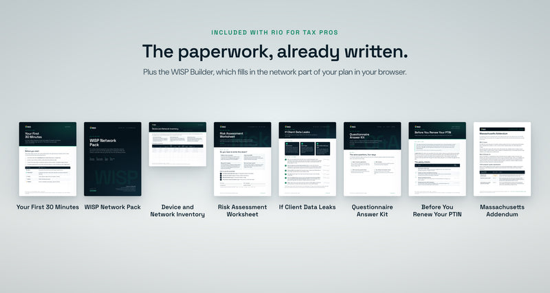 The eight Rio for Tax Pros documents, plus the WISP Builder that fills in the network part of your plan